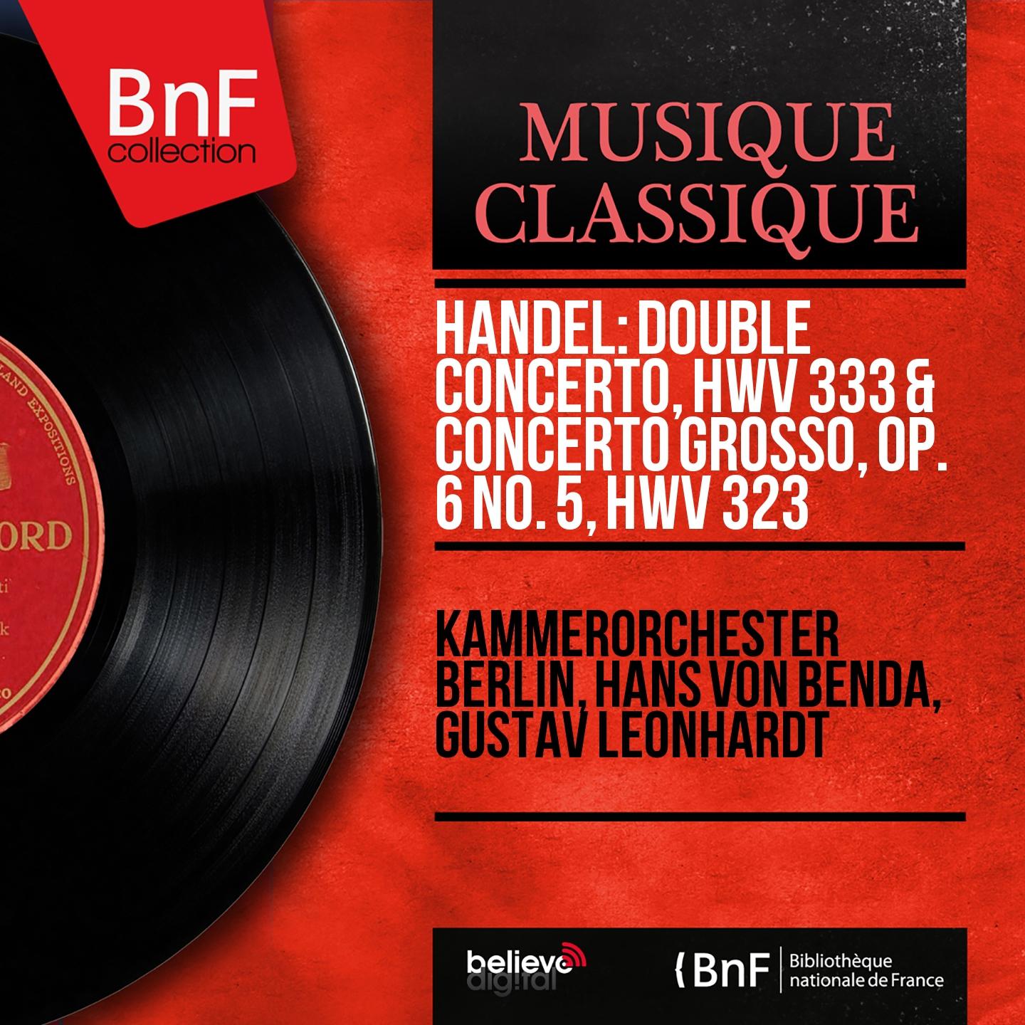 Постер альбома Handel: Double concerto, HWV 333 & Concerto grosso, Op. 6 No. 5, HWV 323 (Mono Version)