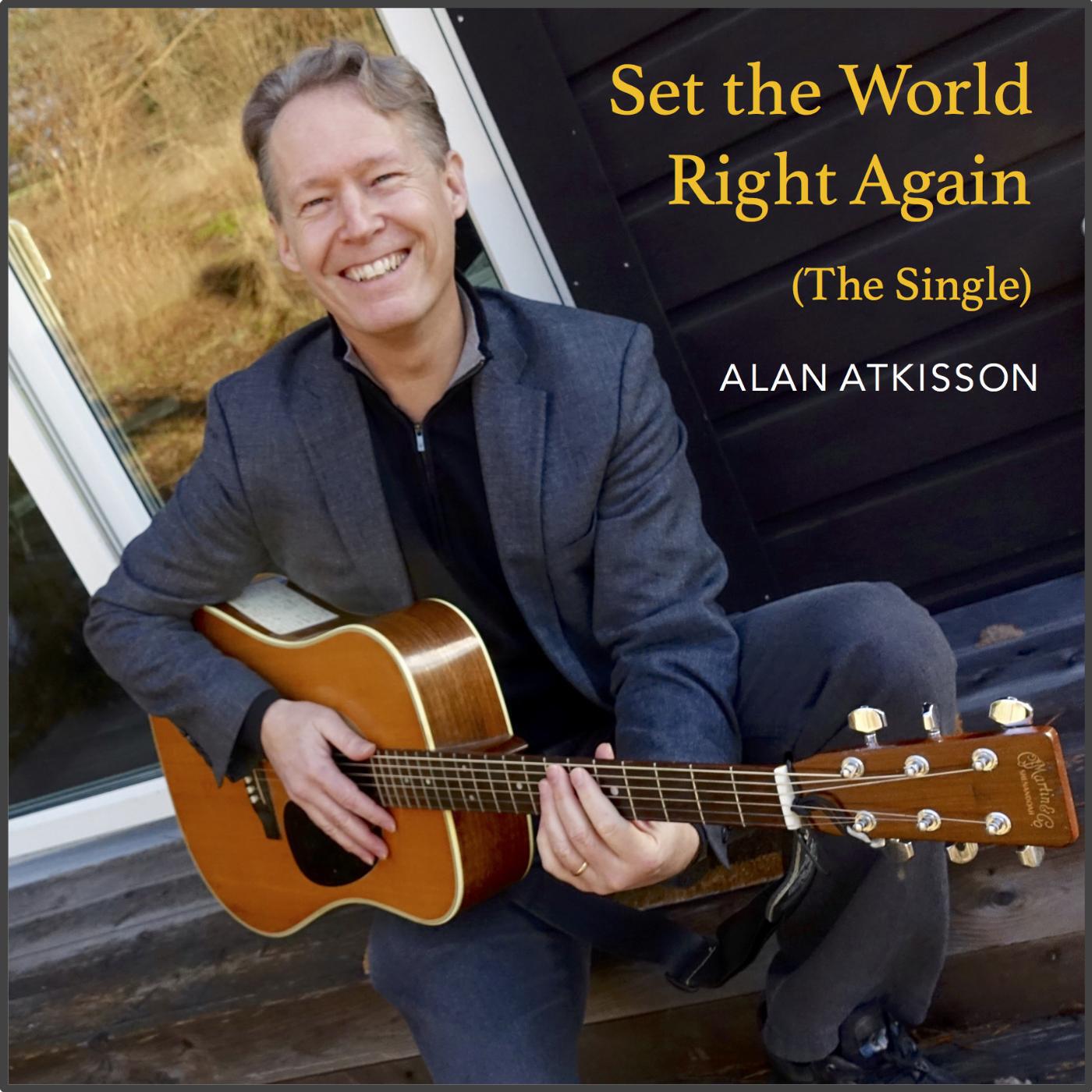 Alan AtKisson - Set the World Right Again
