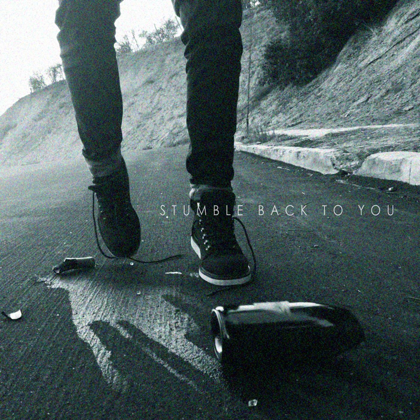 Постер альбома Stumble Back to You