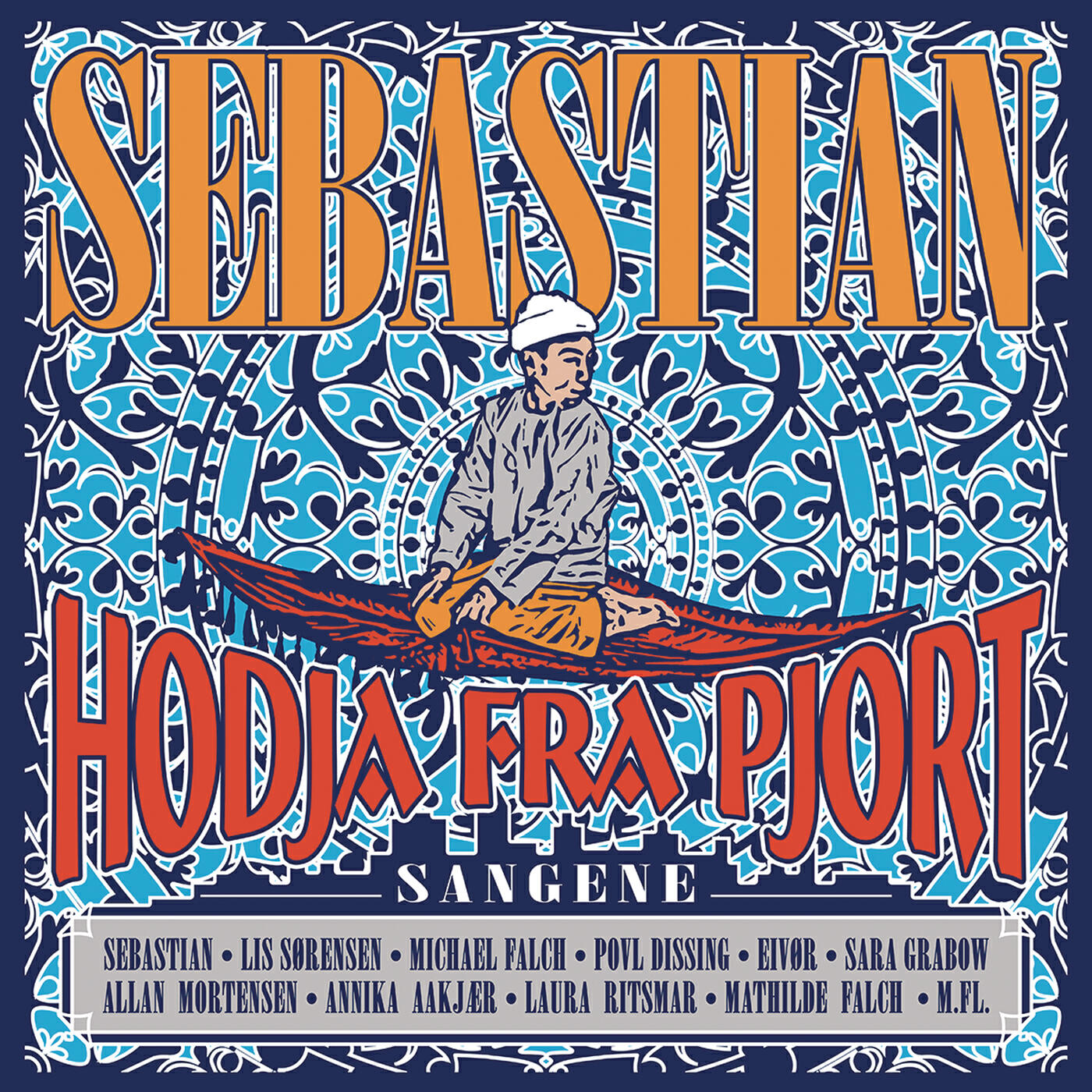 SebastiAn - Hodja Fra Pjort (Ny)