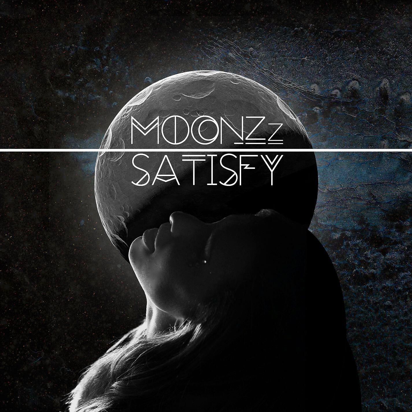 MOONZz - Satisfy