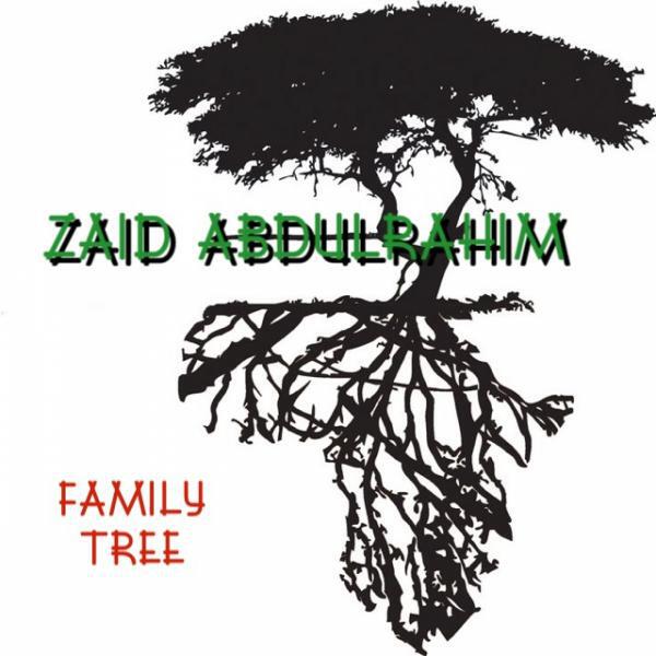 Zaid Abdulrahim - Family Tree (Original Mix)