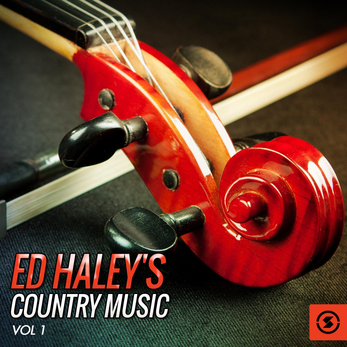 Постер альбома Ed Haley's Country Music, Vol. 1