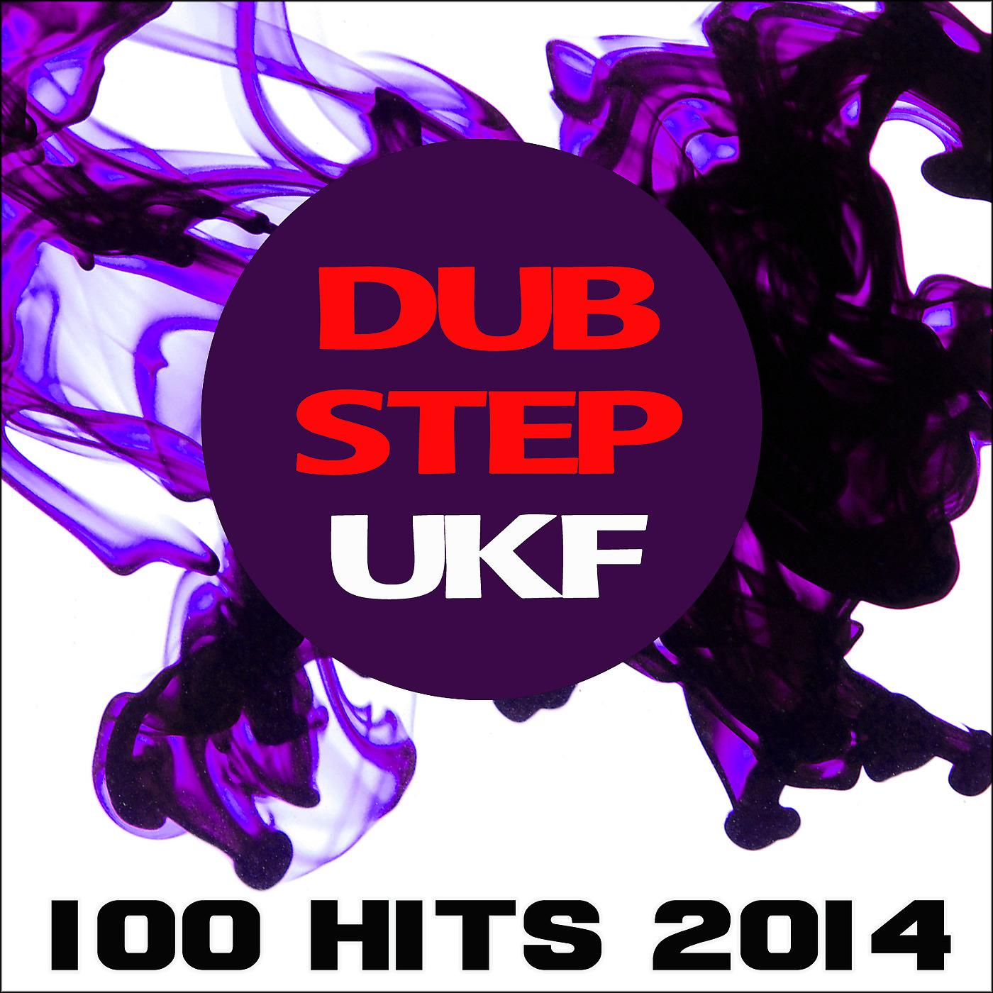Постер альбома Dubstep Ukf 100 Hits 2014