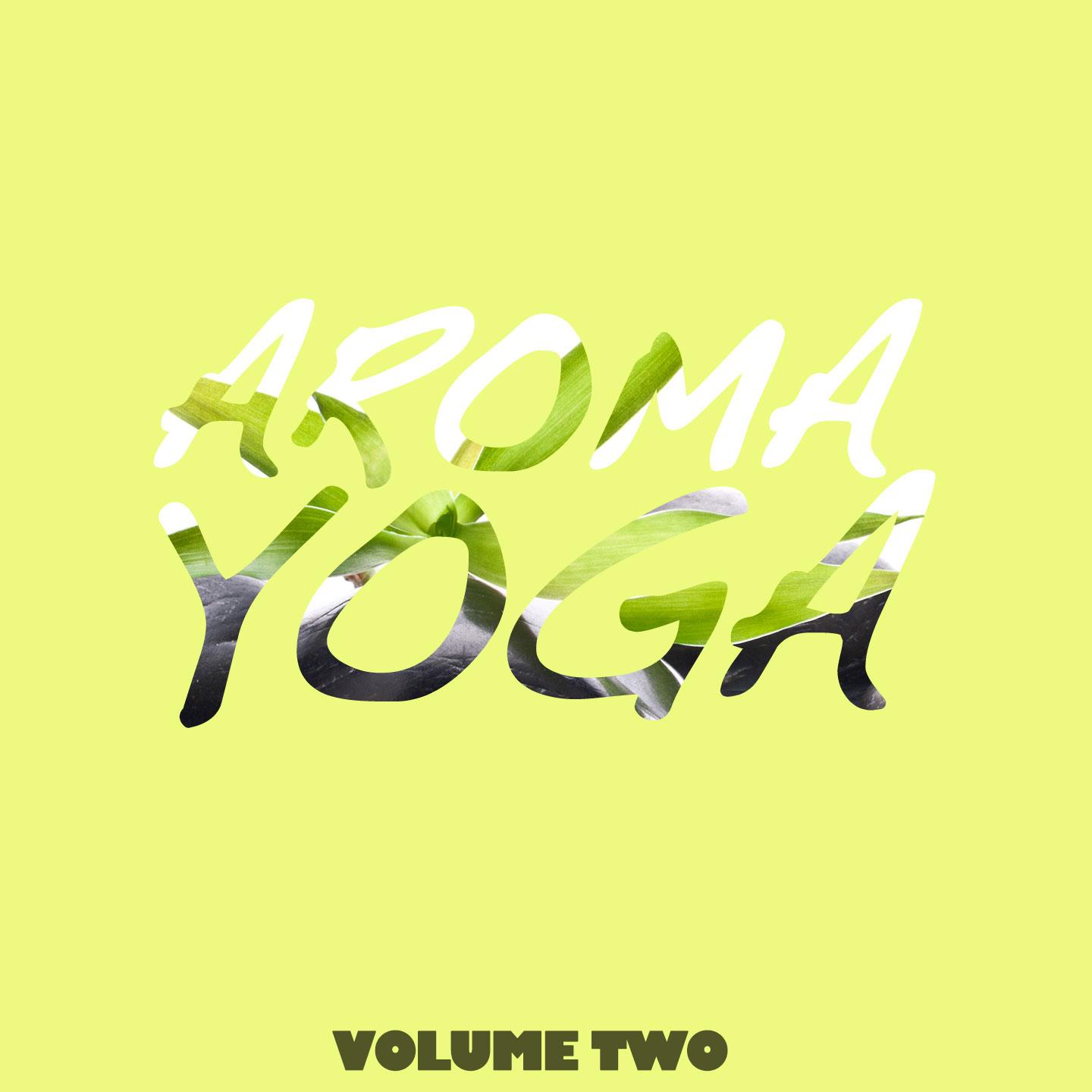 Постер альбома Aroma Yoga, Vol. 2