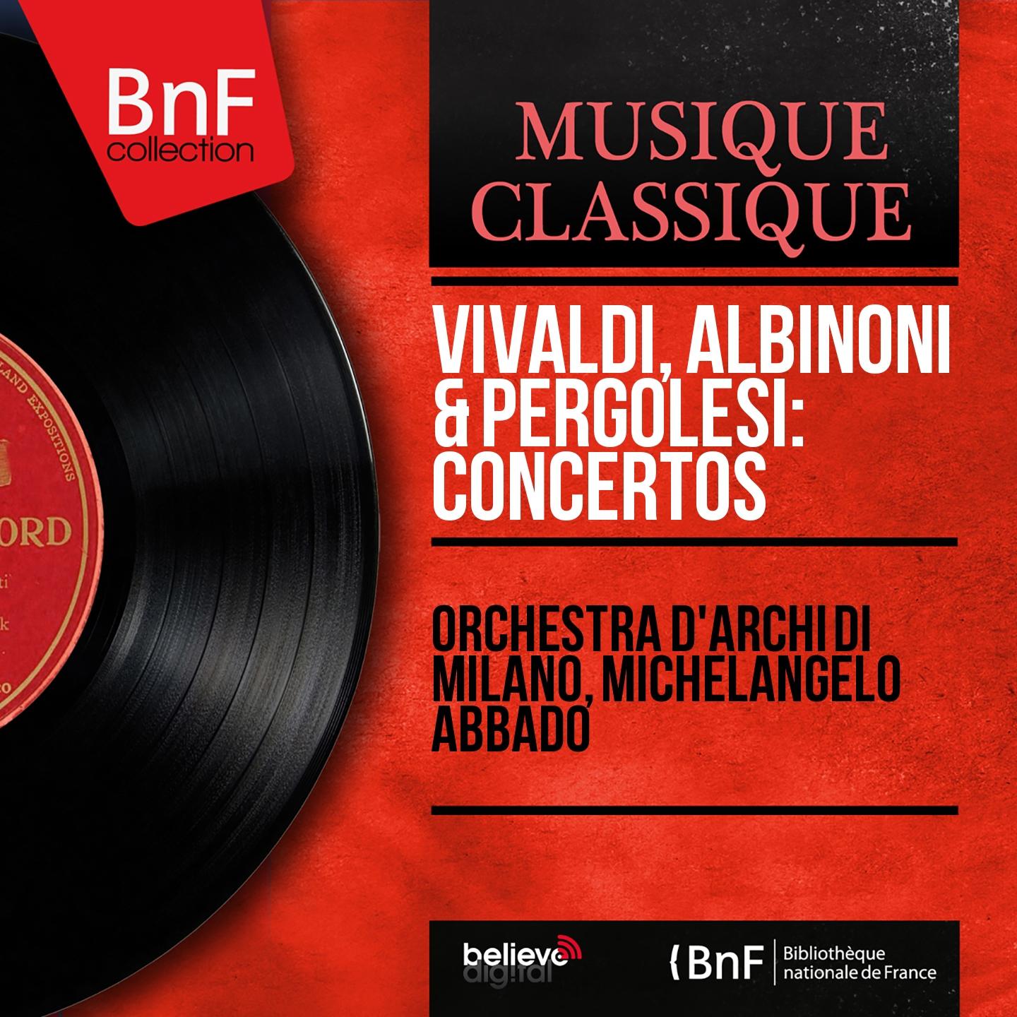 Постер альбома Vivaldi, Albinoni & Pergolesi: Concertos (Mono Version)
