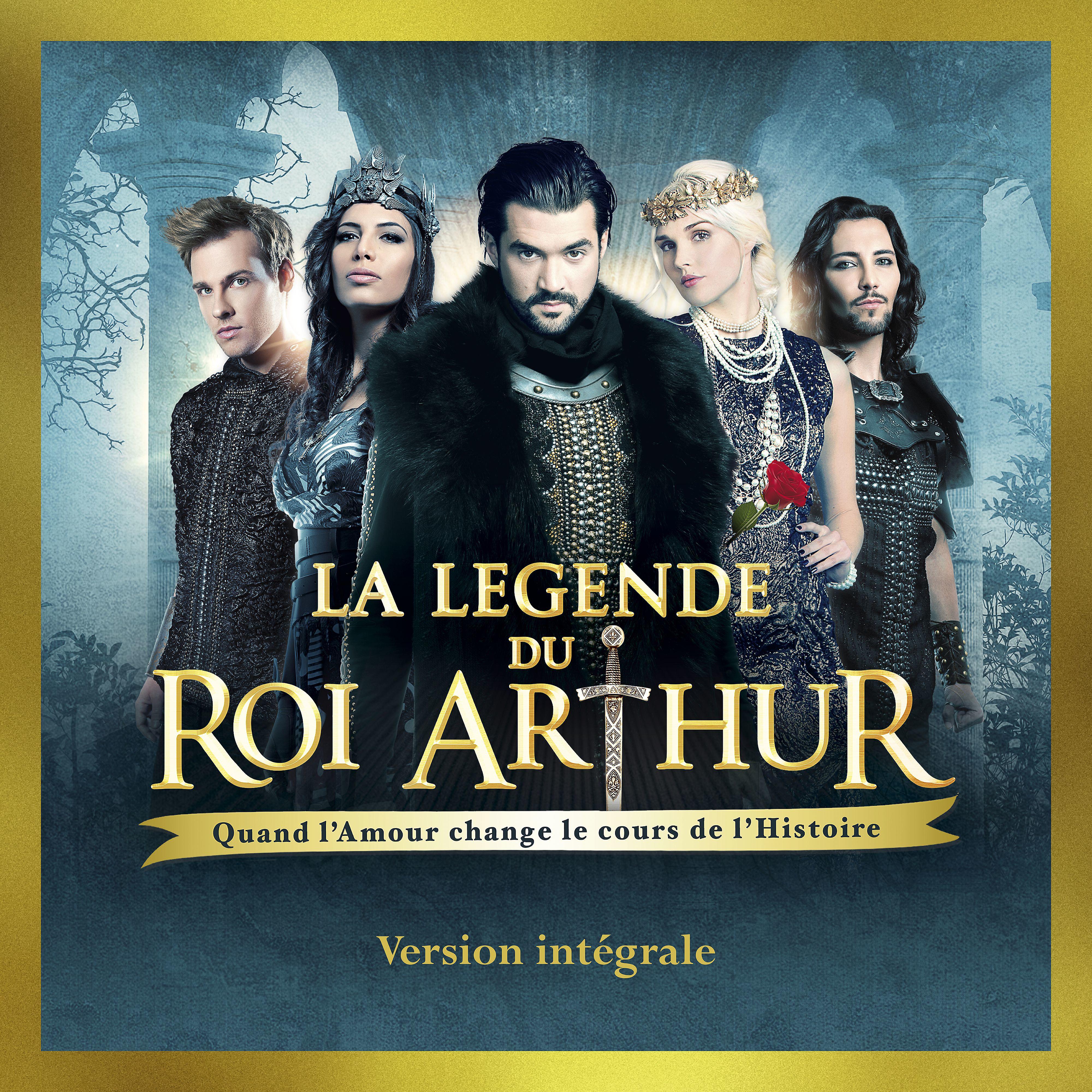 Постер альбома La légende du Roi Arthur (Deluxe Version)