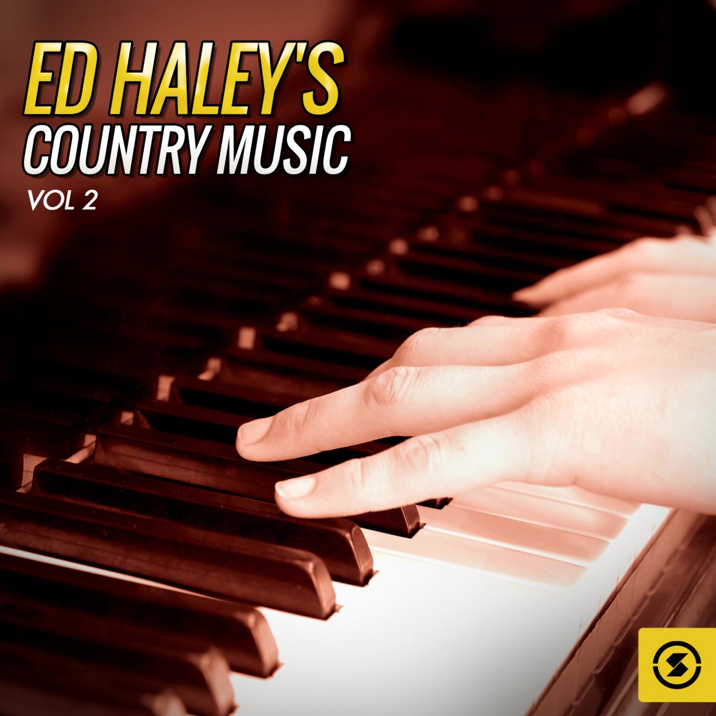 Постер альбома Ed Haley's Country Music, Vol. 2