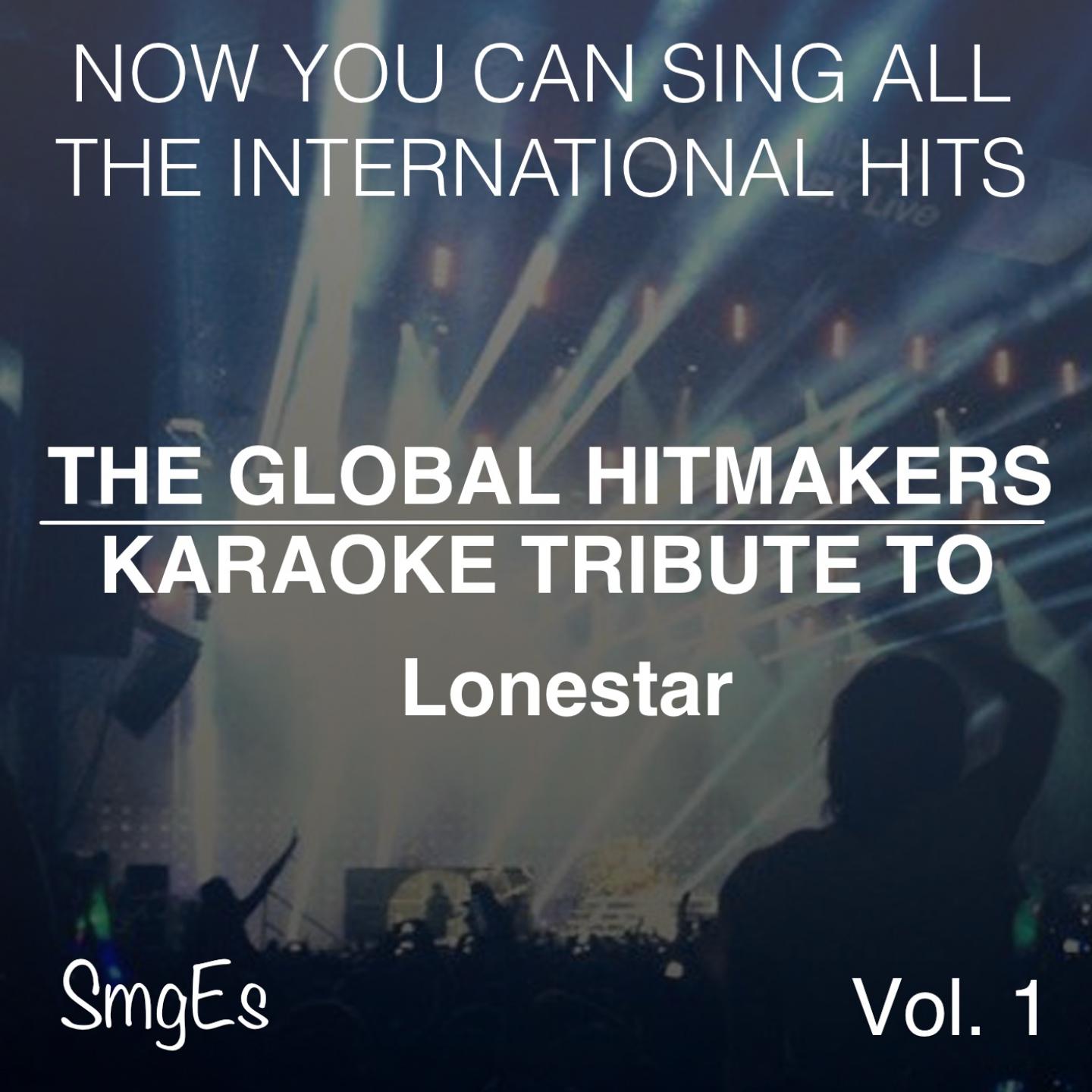 Постер альбома The Global HitMakers: Lonestar Vol. 1