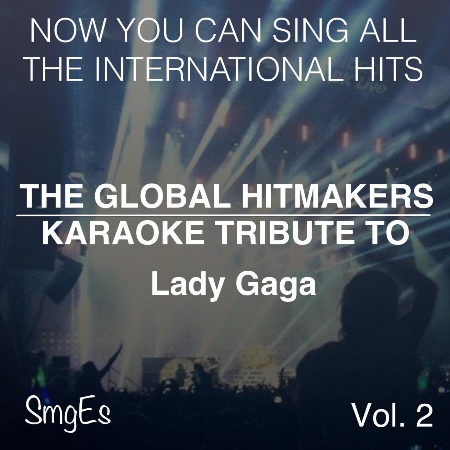 Постер альбома The Global HitMakers: Lady Gaga Vol. 2