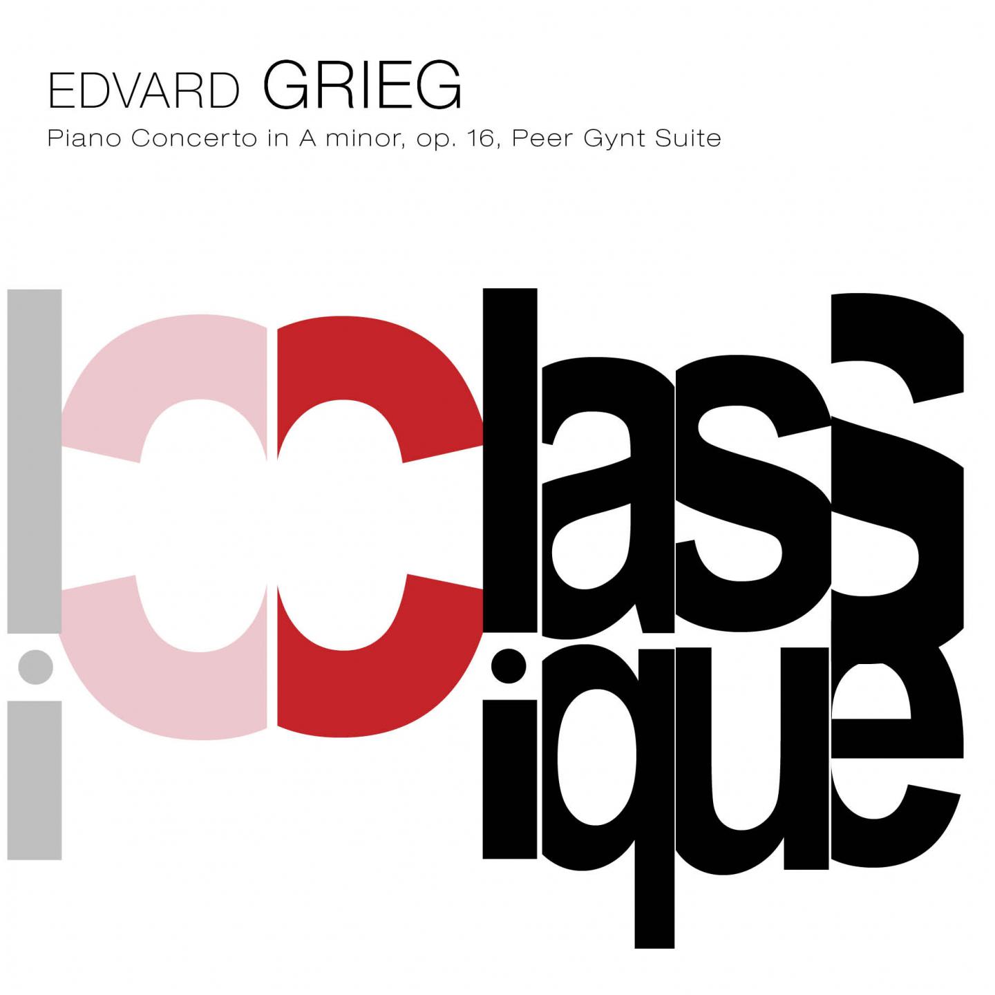 Постер альбома Grieg: Piano Concerto, Op. 16, Peer Gynt Suite Nos. 1 - 2, Op. 46 & 55