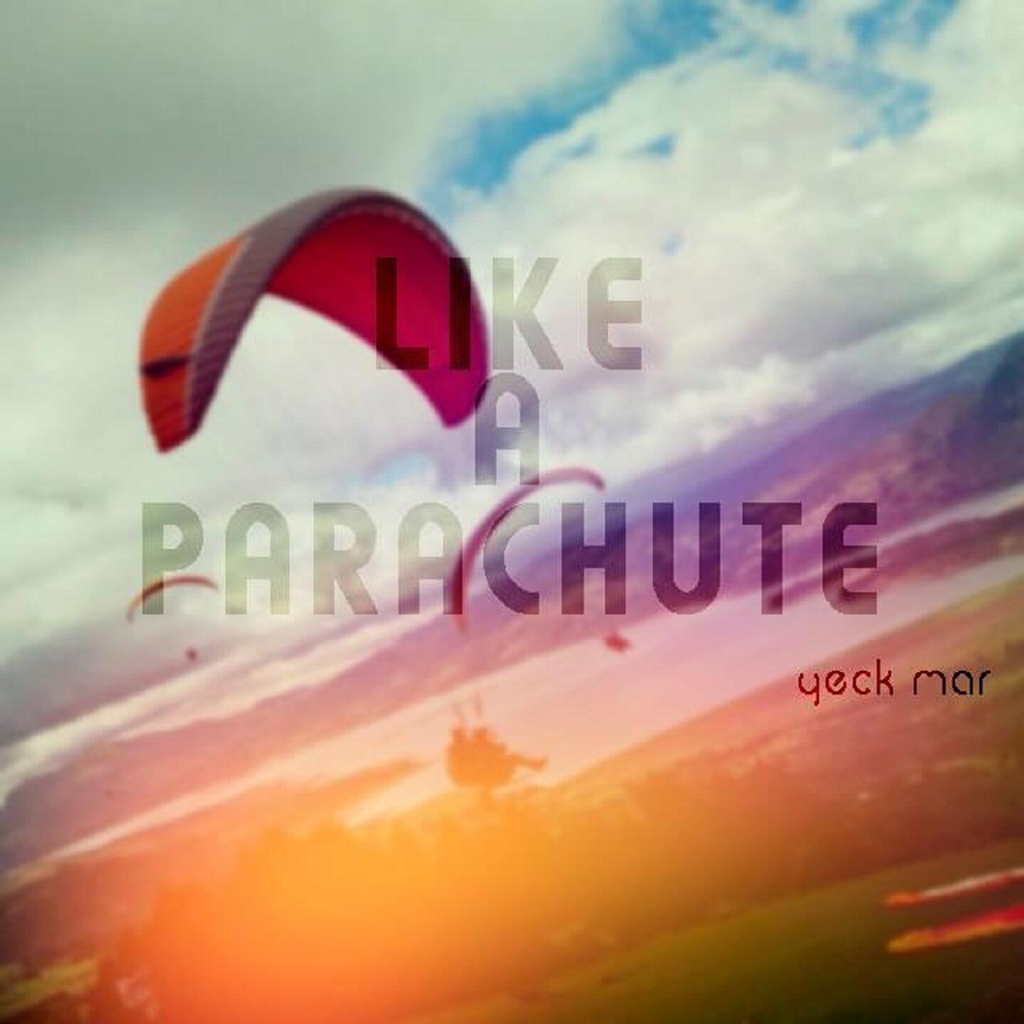Yeck Mar - Like a Parachute (Radio Edit)