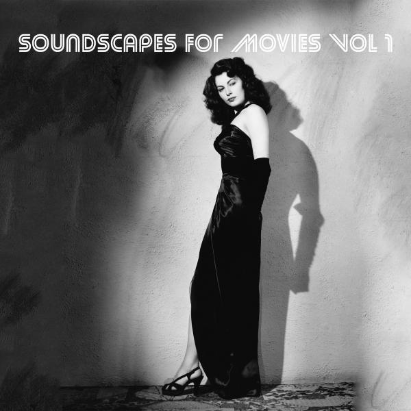Постер альбома Soundscapes For Movies, Vol. 1