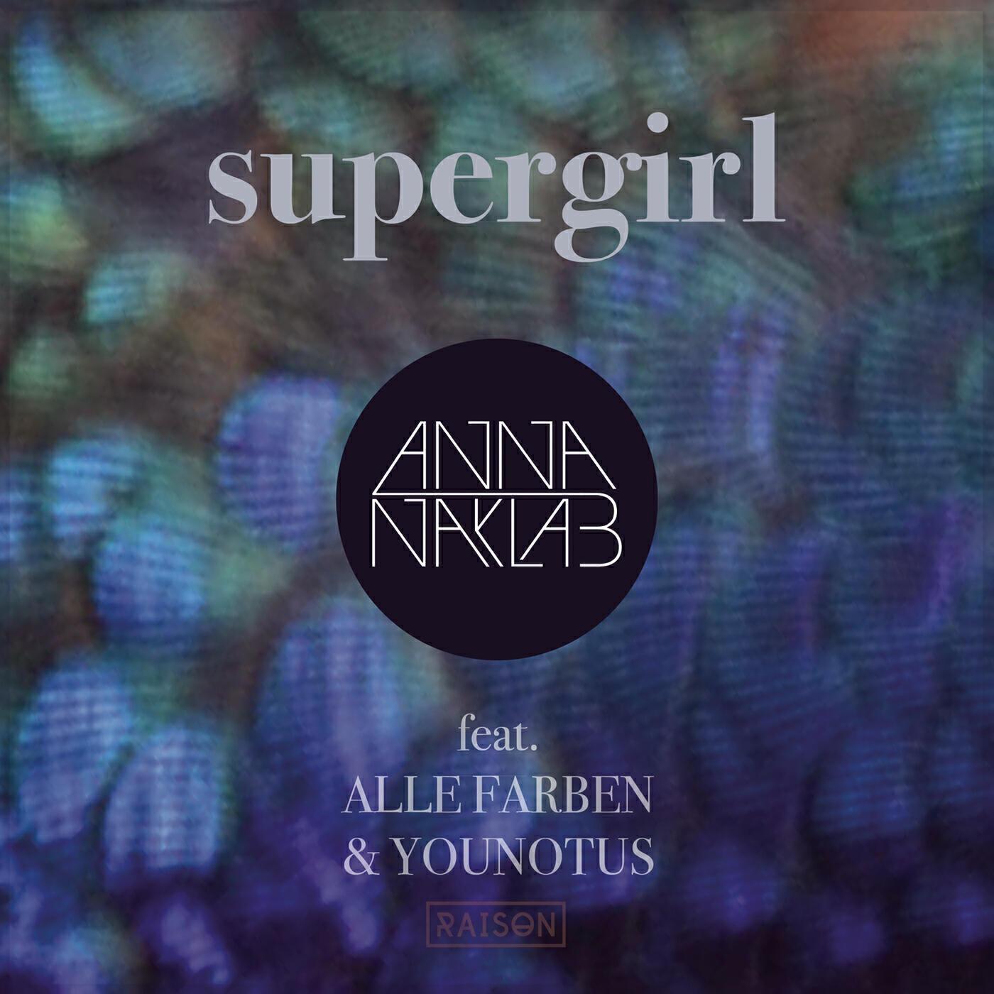 Anna Naklab - Supergirl (Club Mix)