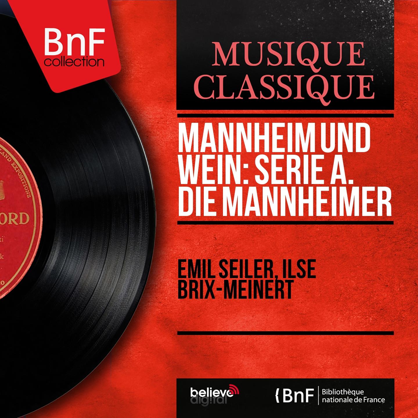 Постер альбома Mannheim und Wein: Serie A. Die Mannheimer (Mono Version)