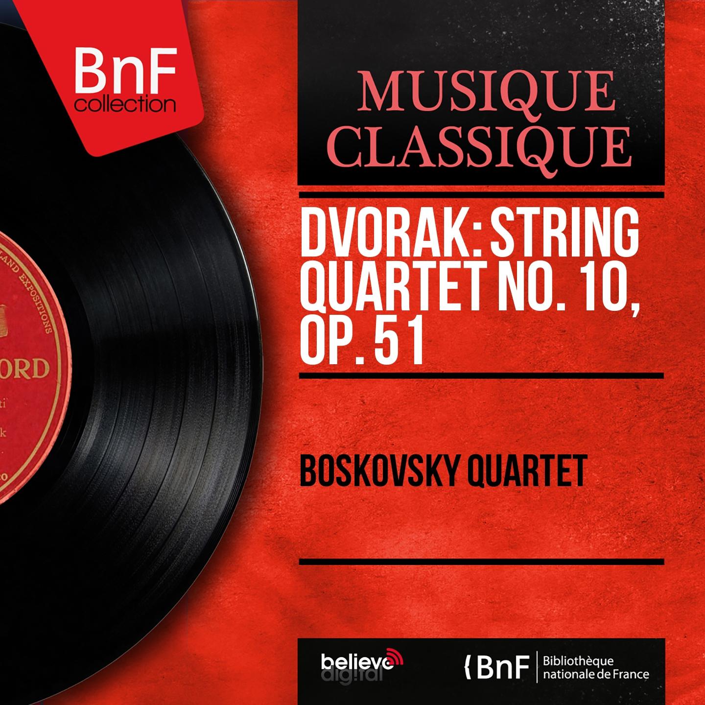 Постер альбома Dvořák: String Quartet No. 10, Op. 51 (Mono Version)