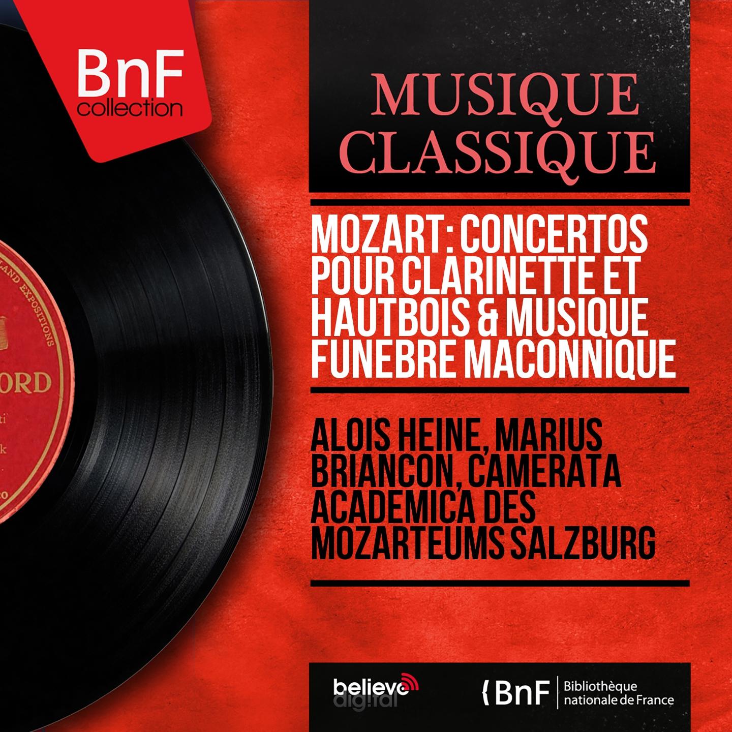Постер альбома Mozart: Concertos pour clarinette et hautbois & Musique funèbre maçonnique (Mono Version)