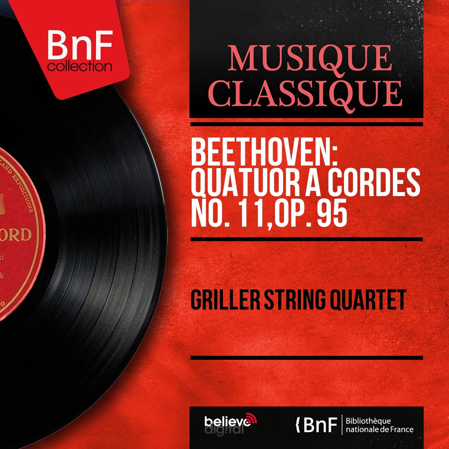 Постер альбома Beethoven: Quatuor à cordes No. 11, Op. 95 (Mono Version)