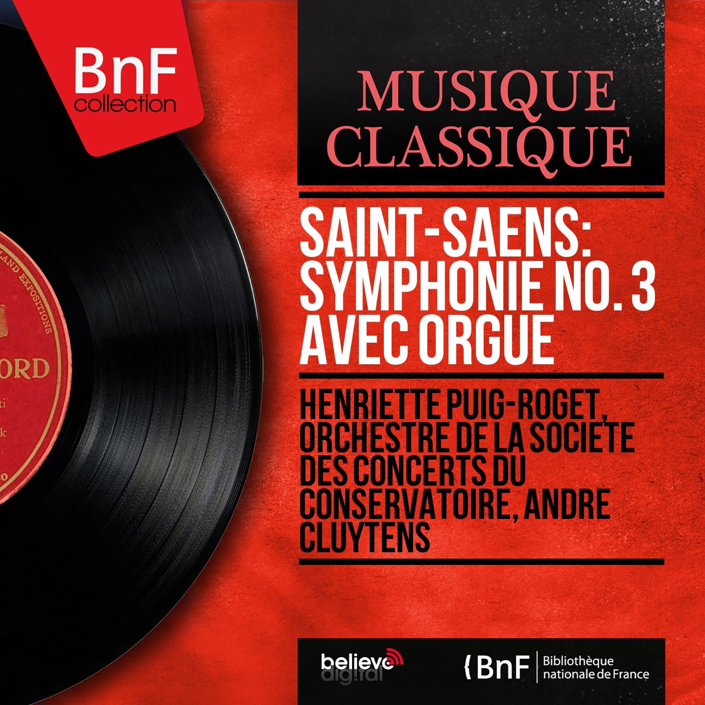 Постер альбома Saint-Saëns: Symphonie No. 3 avec orgue (Mono Version)