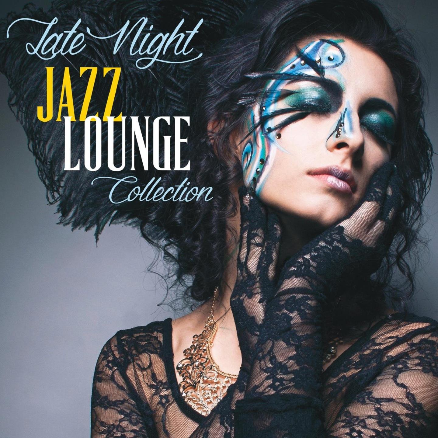 Постер альбома Late Night Jazz Lounge Collection