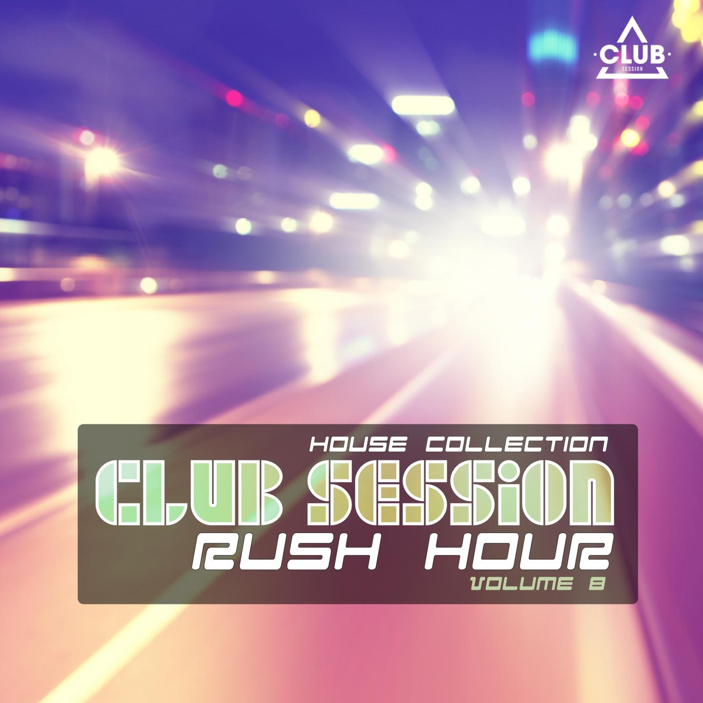 Постер альбома Club Session Rush Hour, Vol. 8