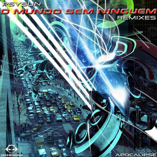 PsySun - O Mundo sem Ninguem (Andy Faze Remix)