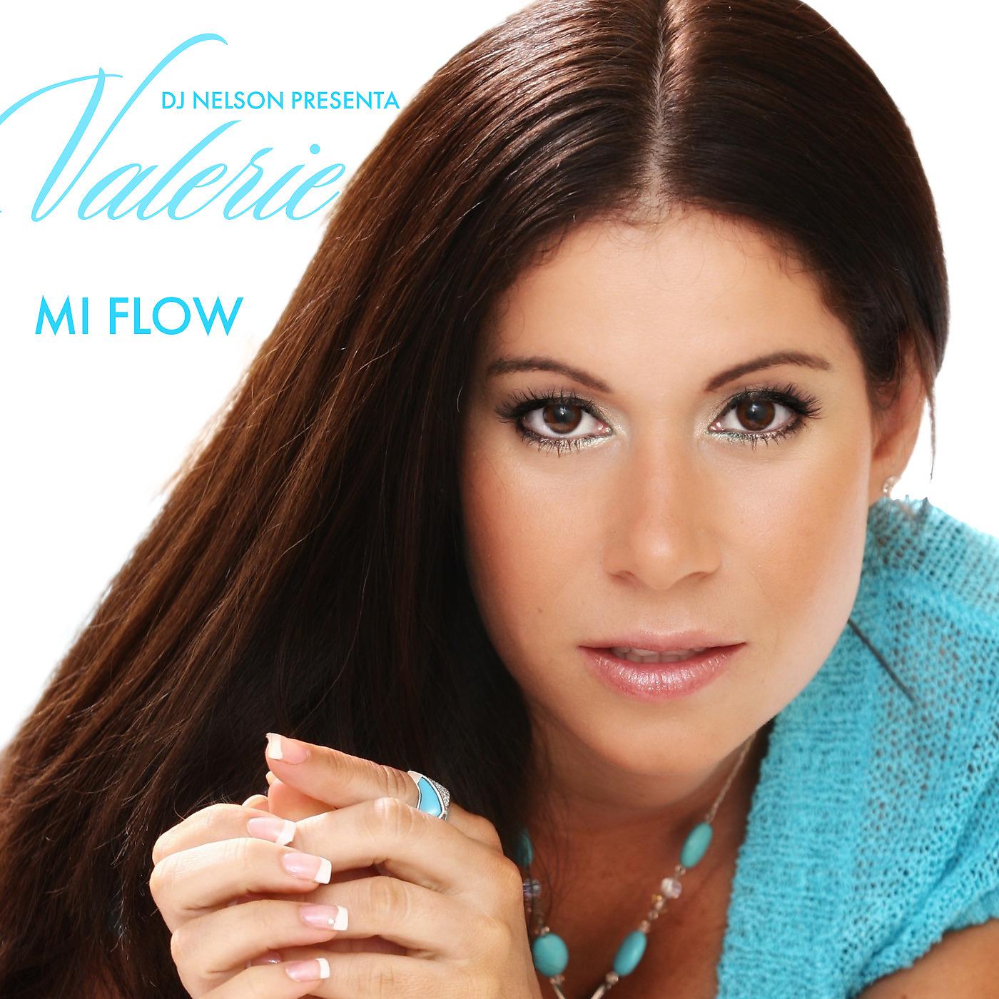 Постер альбома DJ Nelson Presenta Valerie Mi Flow