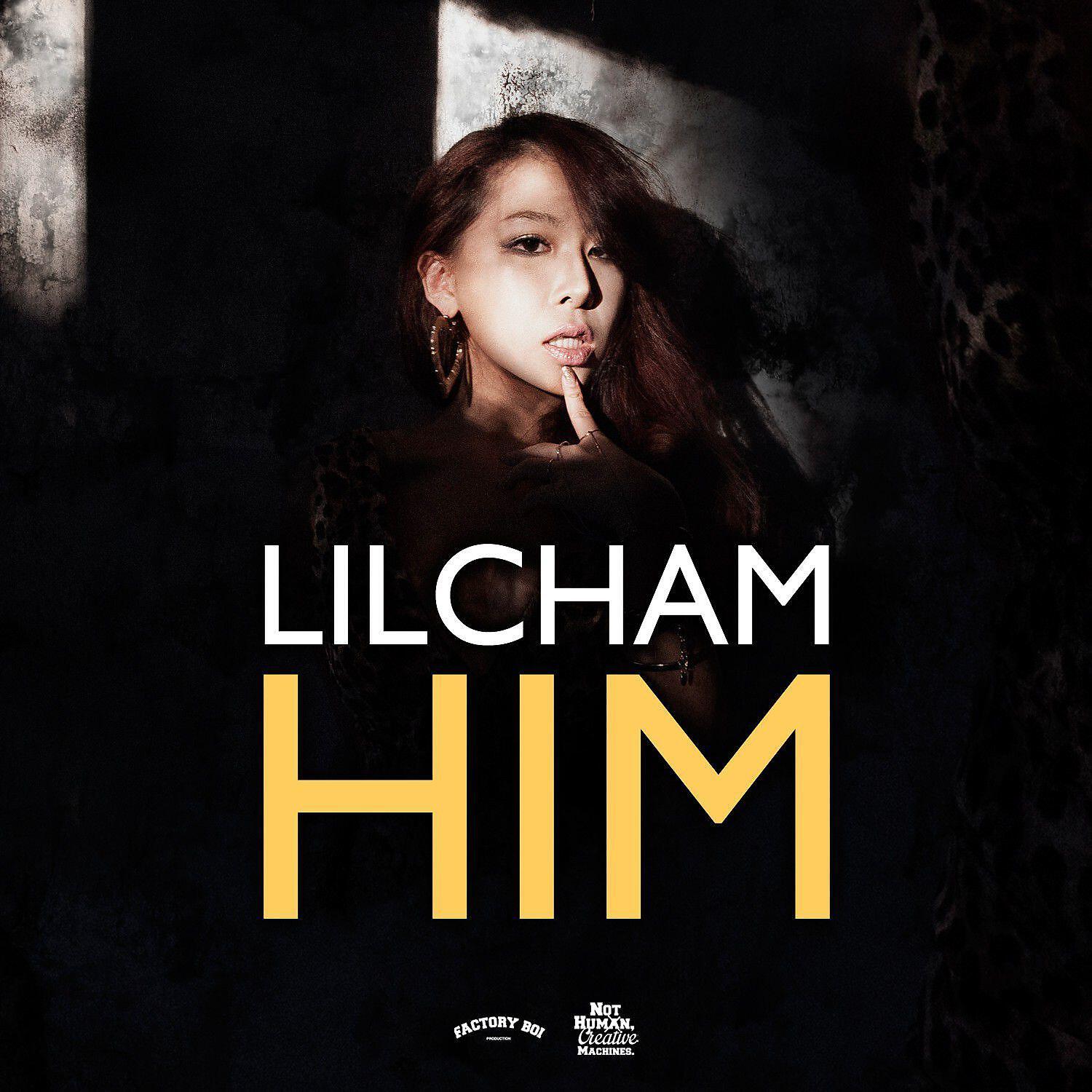 Lil Cham - HIM (feat. illinit & Jeon Goon)