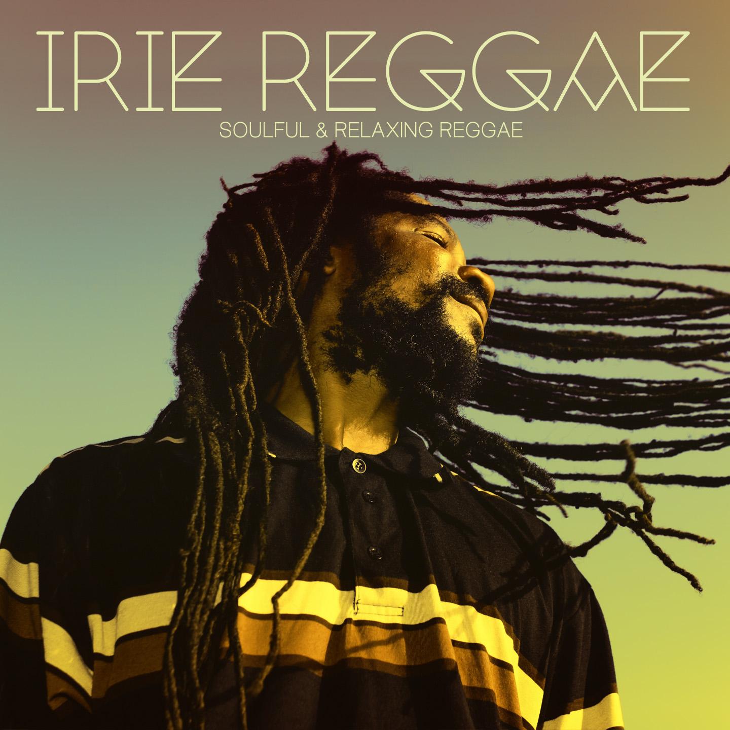 Постер альбома Irie Reggae, 1st Stage (Soulful & Relaxing Reggae)