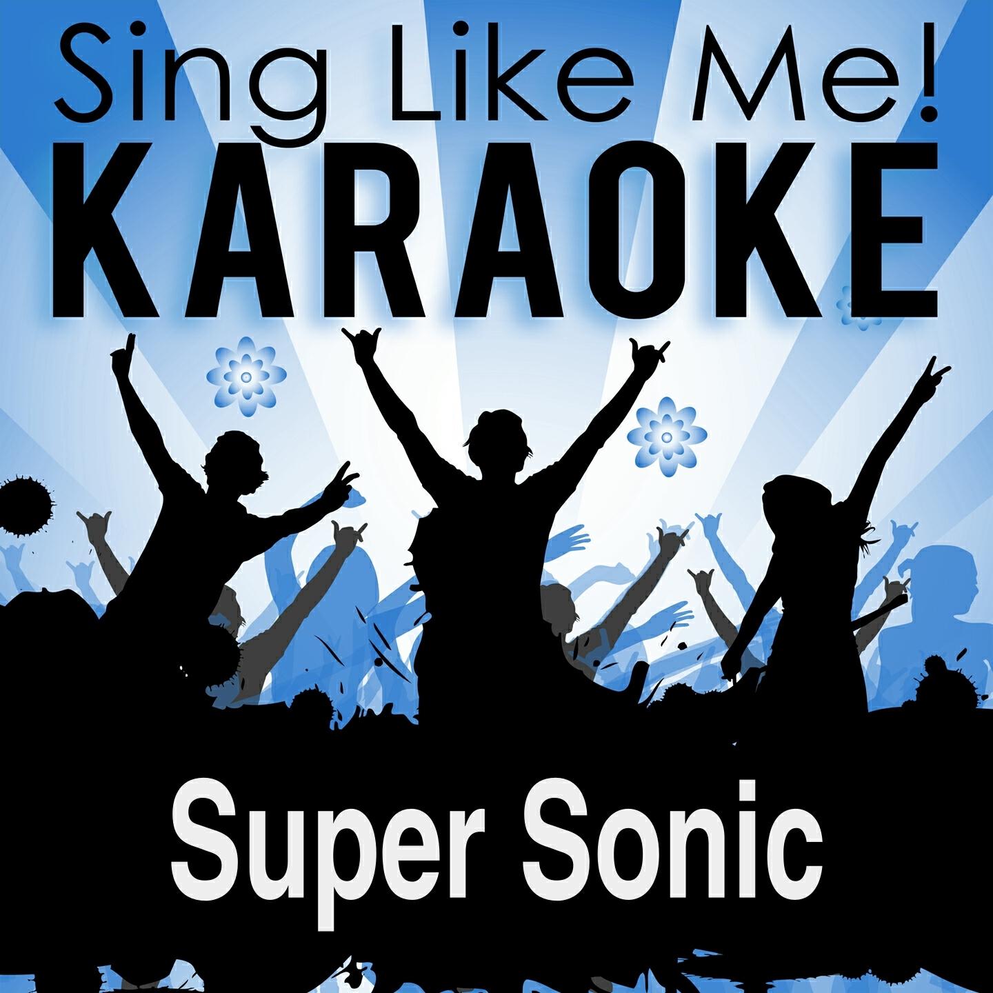 La-Le-Lu - Super Sonic (Karaoke Version) (Originally Performed By Music Instructor)