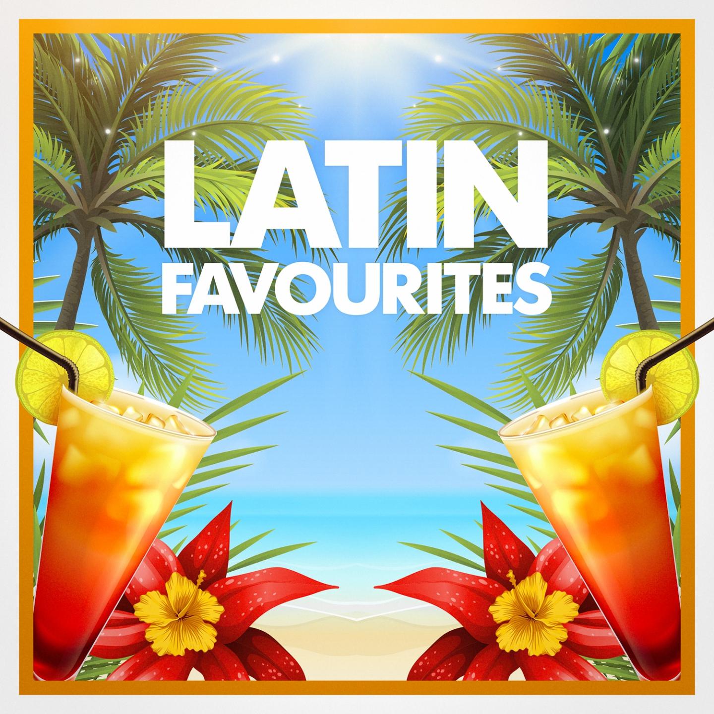 Постер альбома Latin Favourites (All Time Latin Hits)