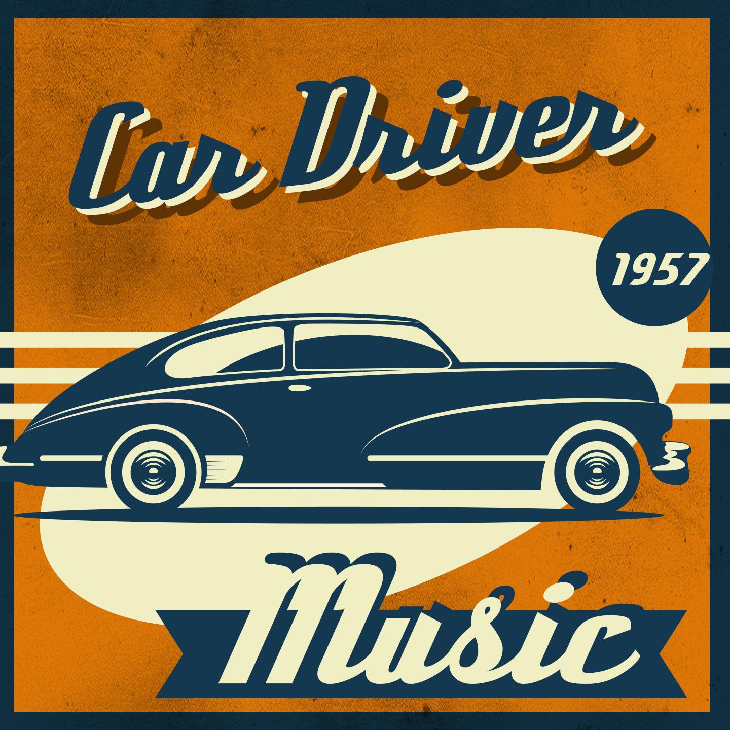 Постер альбома Car Driver Music (Music from the 50ies)