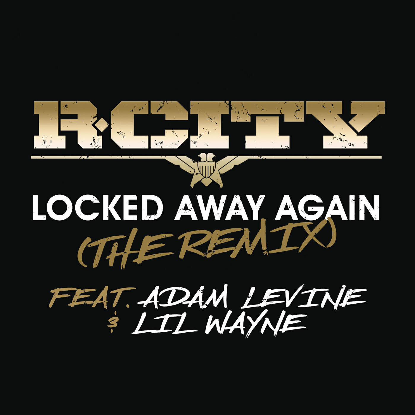 R. City - Locked Away Again (The Remix)