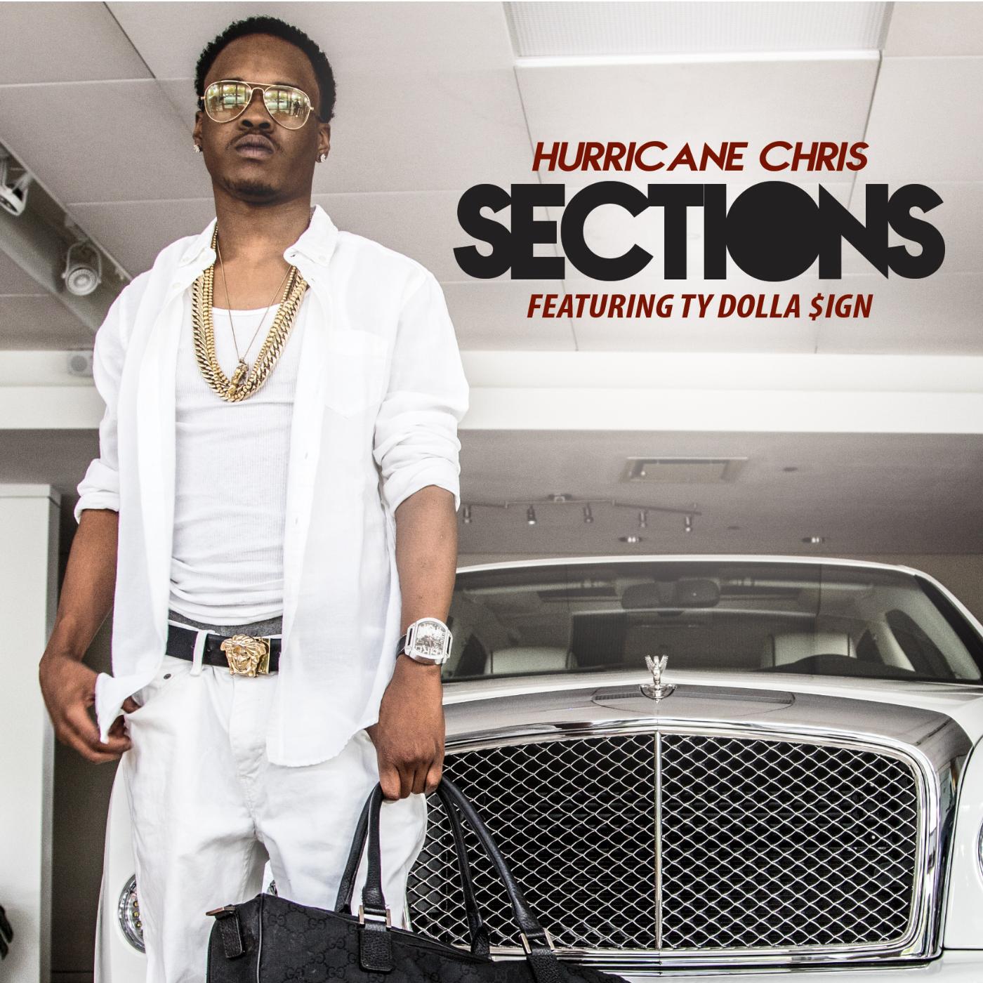Hurricane Chris - Sections (feat. Ty Dolla $Ign)