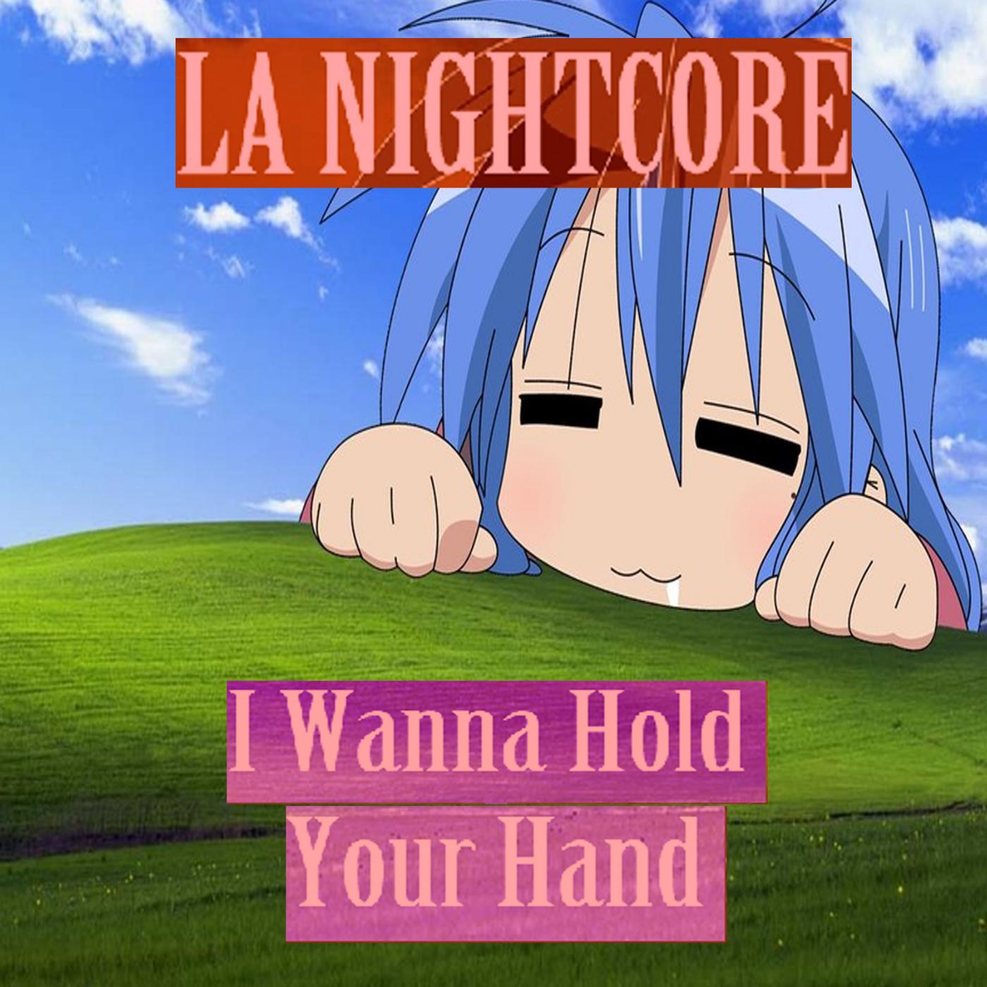 Постер альбома I Wanna Hold Your Hand (Nightcore Remix)