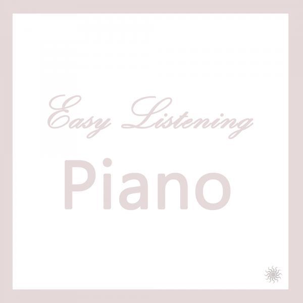 Постер альбома Easy Listening Piano: Sleeping Music and Sound Therapy for Relaxation, Meditation, Yoga.