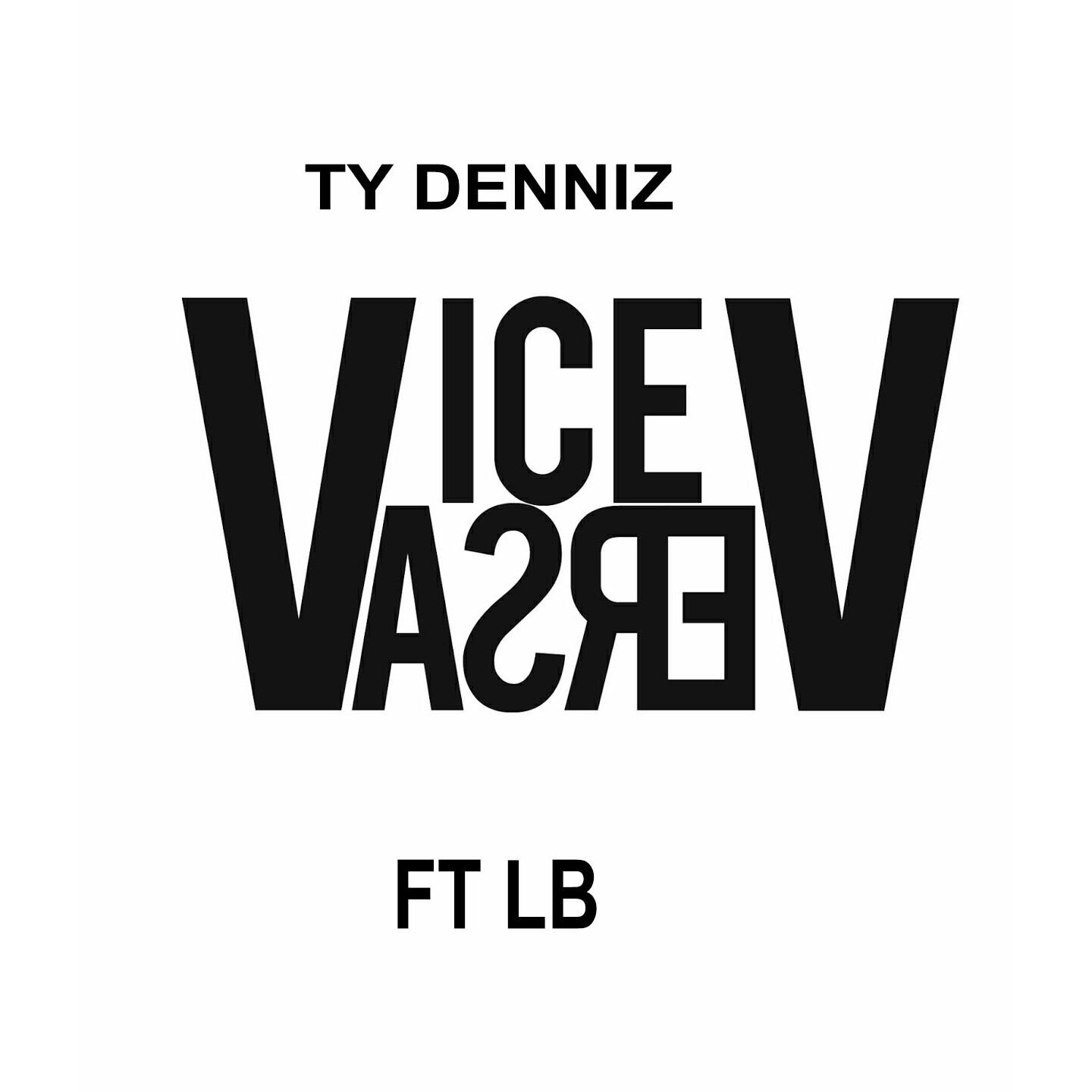 Ty Denniz - Vice Versa