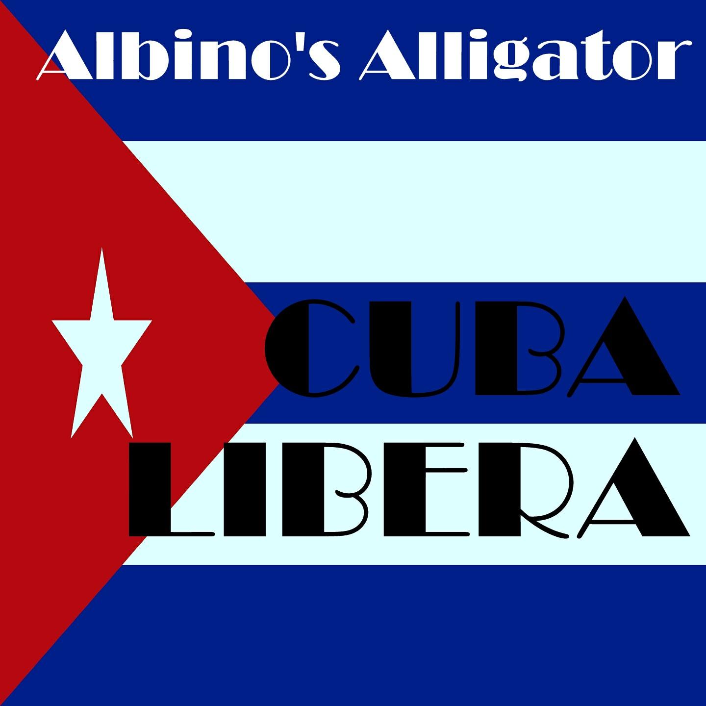 Albino's Alligator - Cubalibera (Vocal Mix)