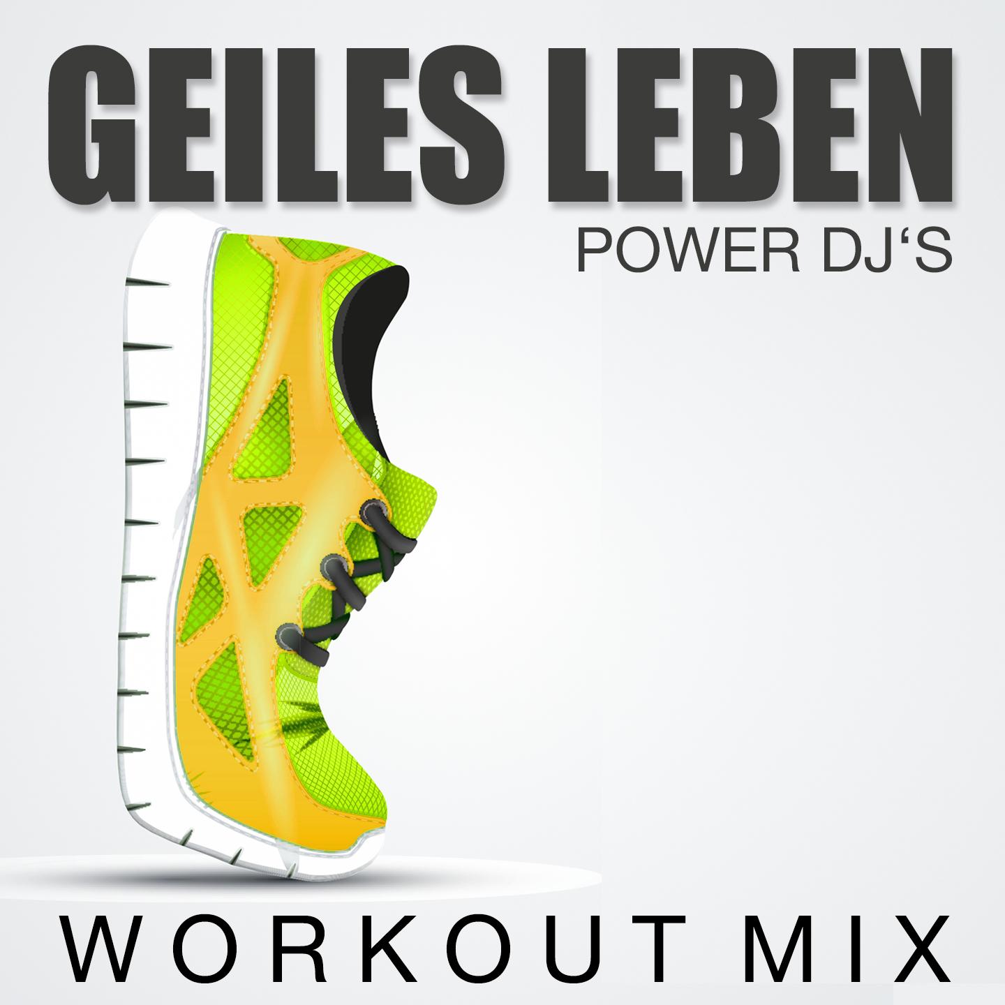 Постер альбома Geiles Leben (Workout Mix)