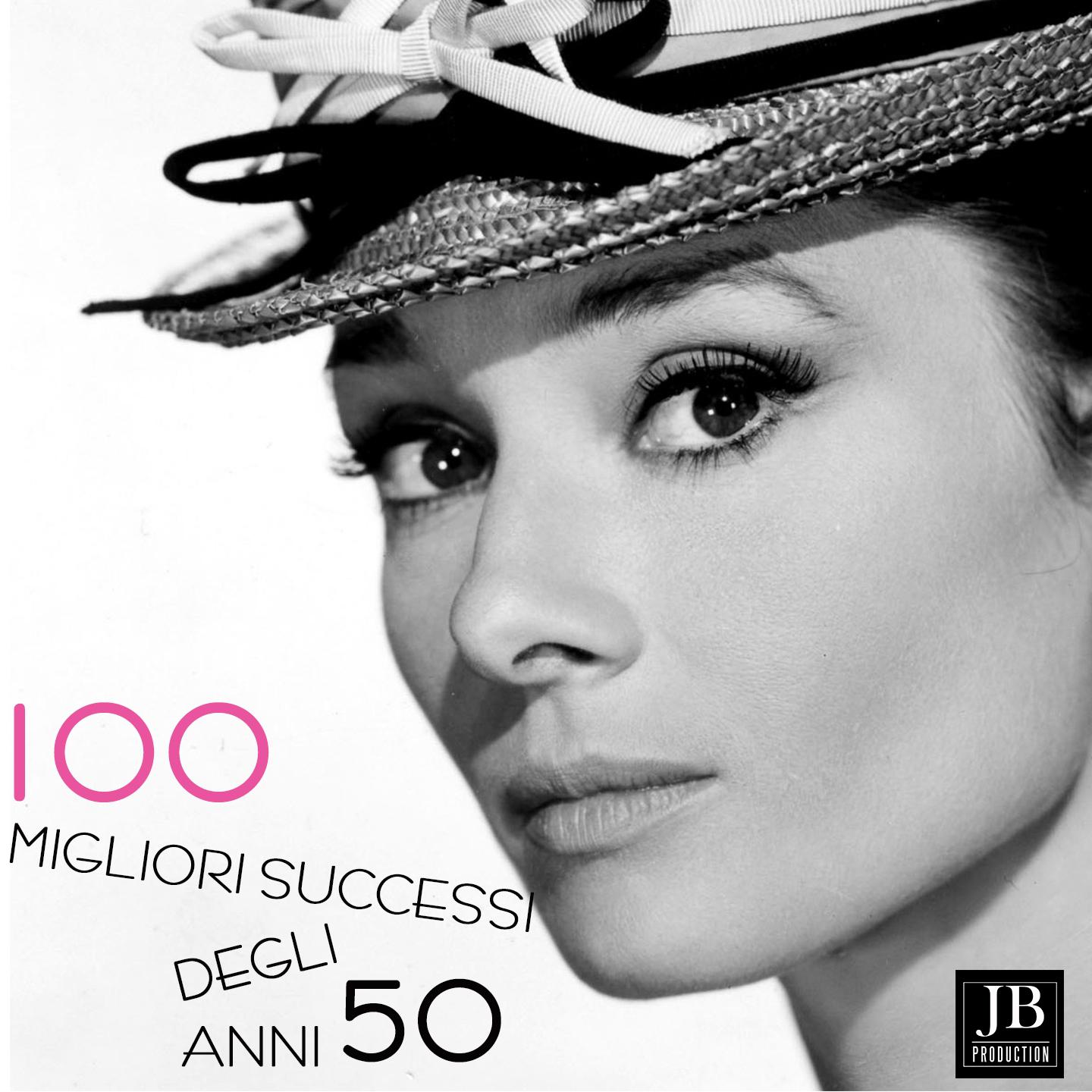 Постер альбома 100 Migliori Successi Degli Anni 50