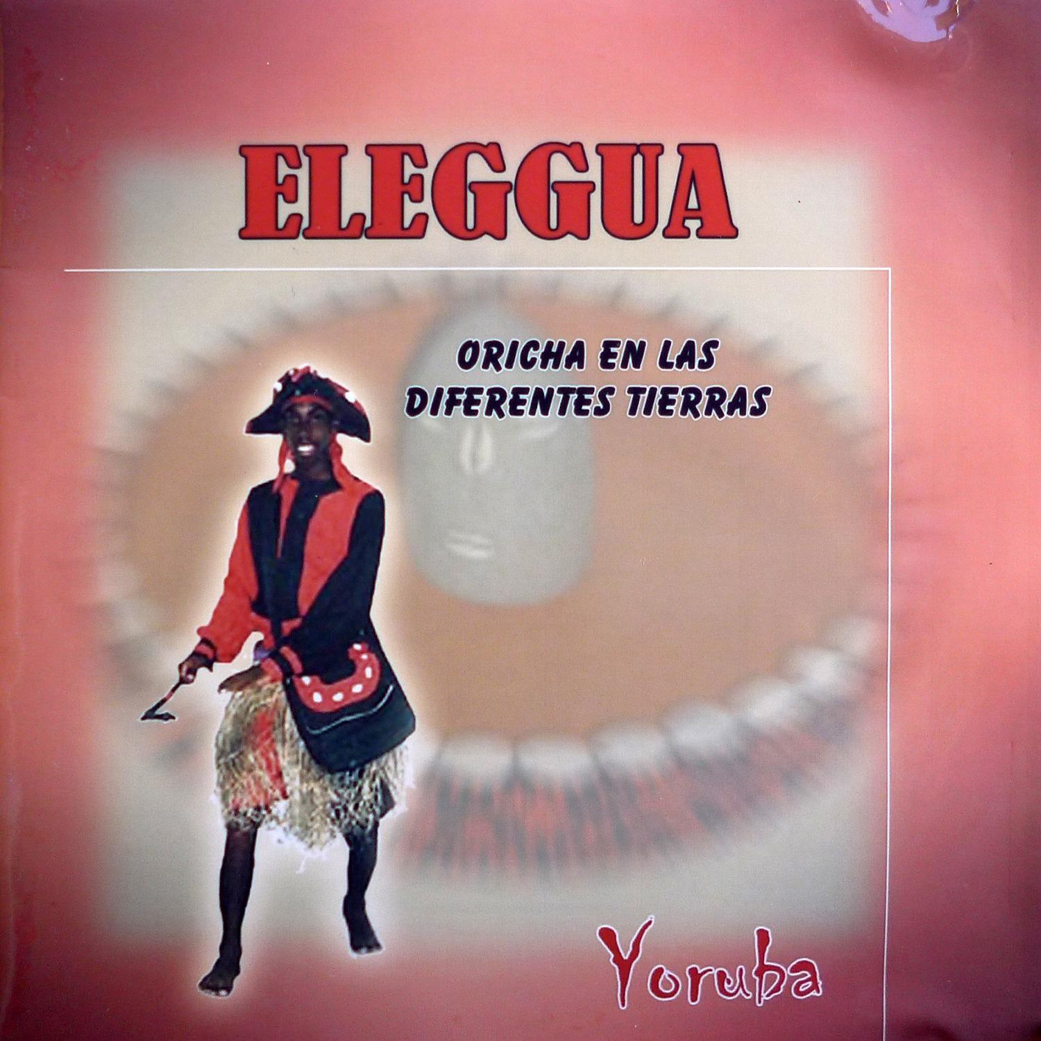Постер альбома Eleggua (Oricha en las diferentes tierras)