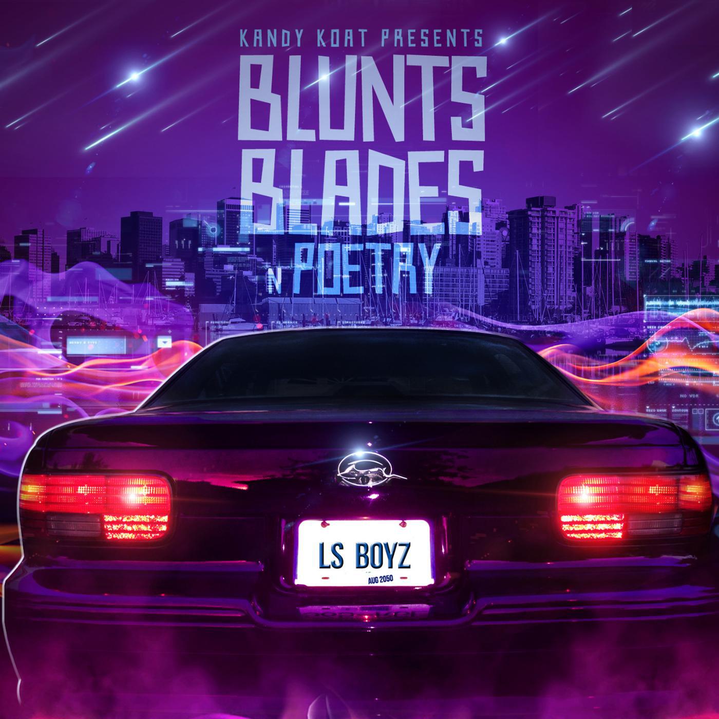 Постер альбома Blunts Blades & Poetry