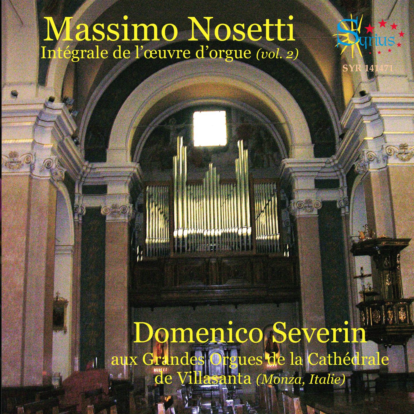 Постер альбома Nosetti: Intégrale de l'œuvre d'orgue, Vol. 2
