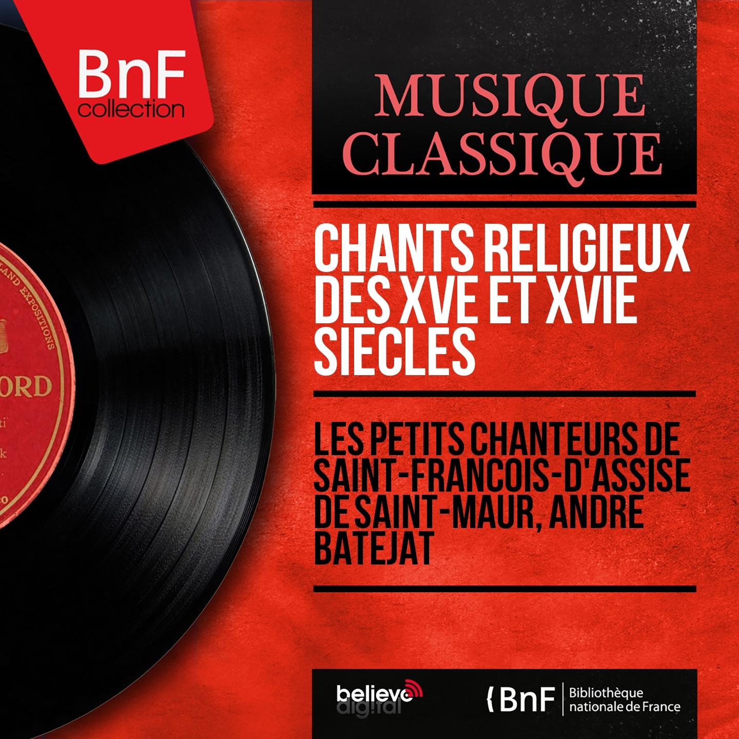 Постер альбома Chants religieux des XVe et XVIe siècles (Mono Version)
