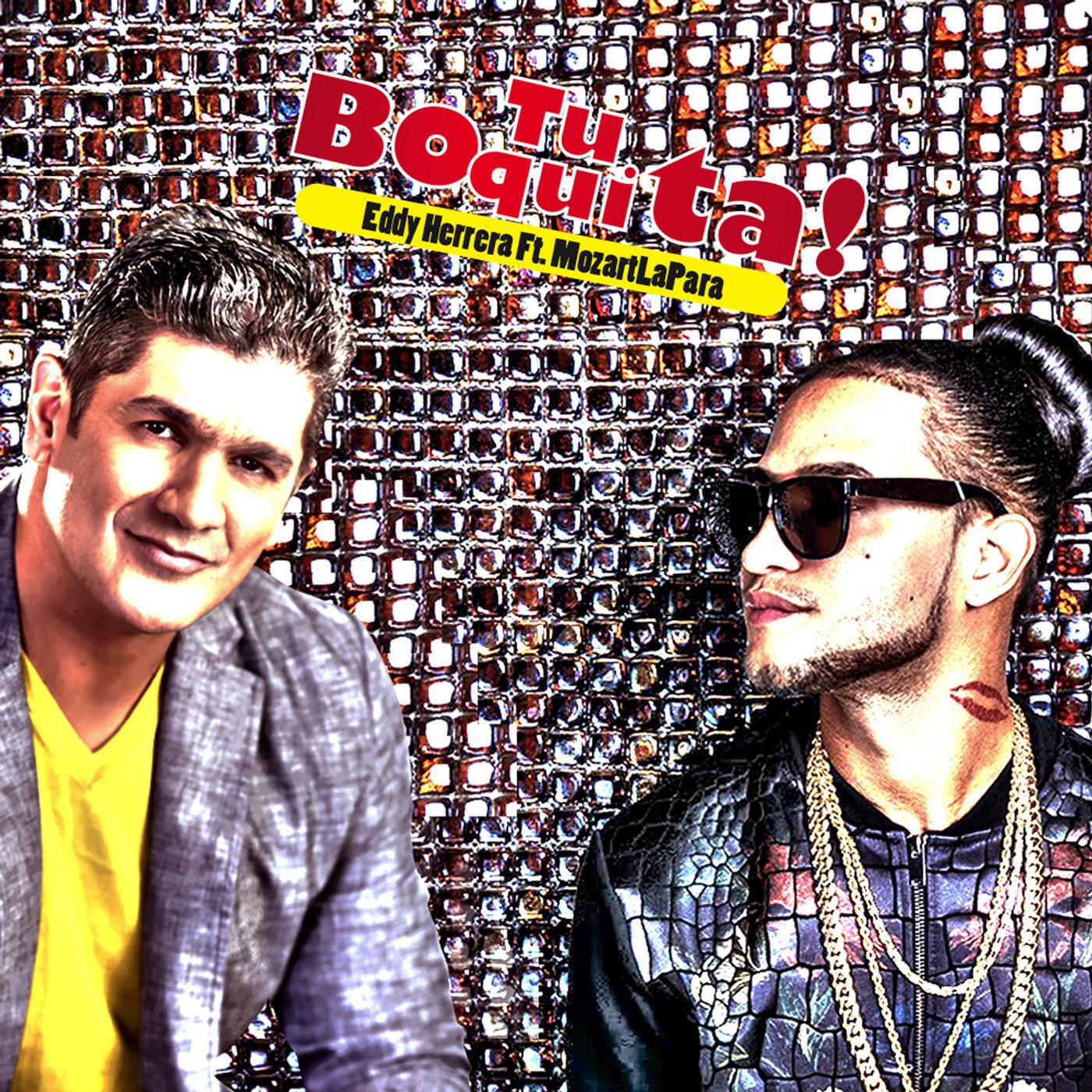 Eddy Herrera - Tu Boquita (feat. Mozart La Para)