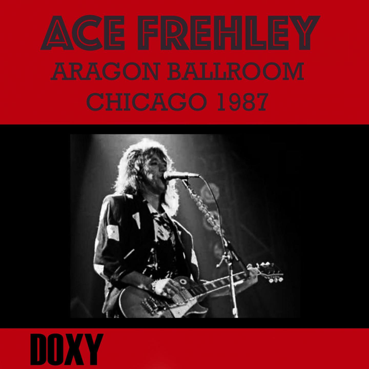 Постер альбома Aragon Ballroom, Chicago, September 4th, 1987 (Doxy Collection, Remastered, Live on Fm Broadcasting)