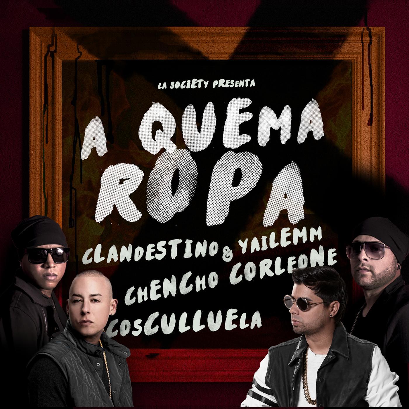 Постер альбома A Quema Ropa (feat. Cosculluela & Chencho Corleone)
