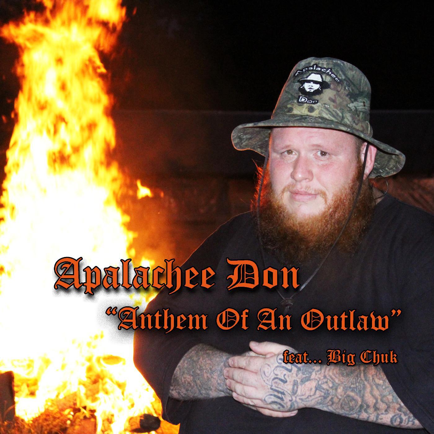 Apalachee Don - Anthem of an Outlaw (feat. Big Chuk)
