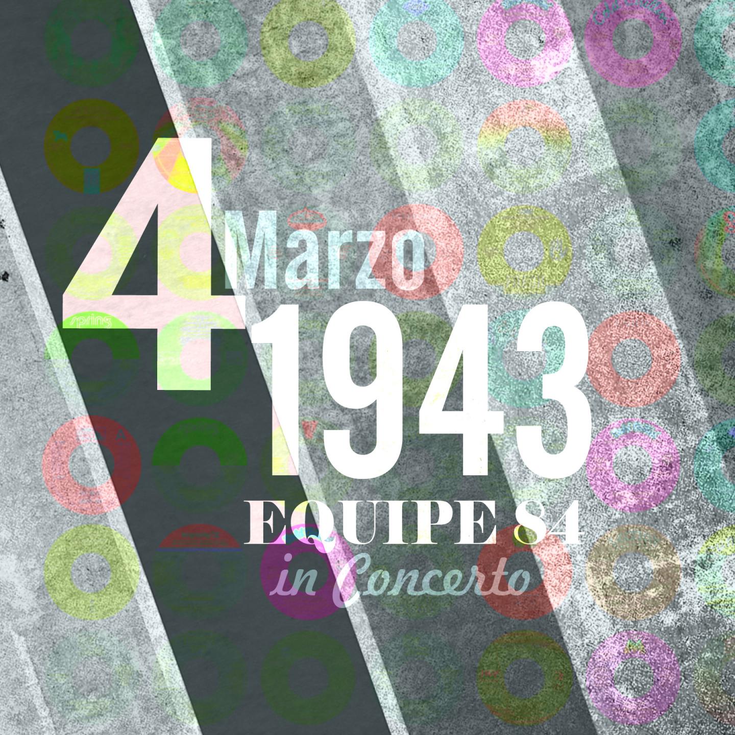 Постер альбома 4 marzo 1943: Equipe 84 in concerto