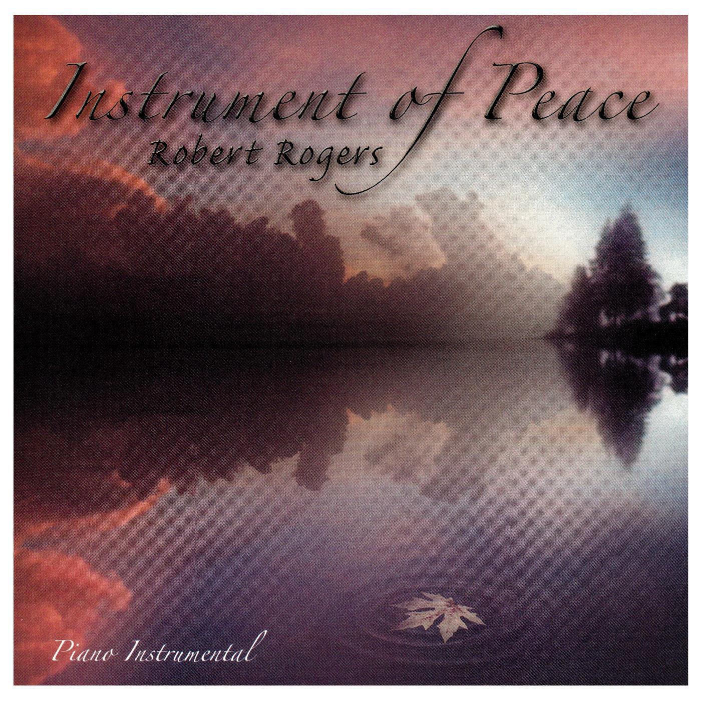 Постер альбома Instrument of Peace: Piano Instrumental